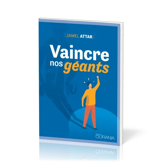 Vaincre nos géants