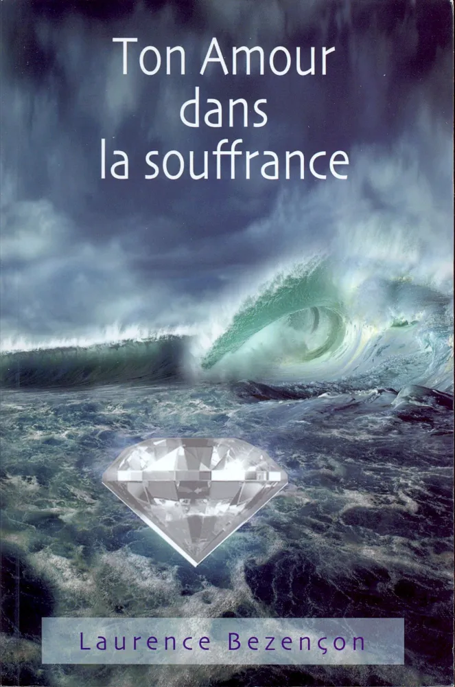TON AMOUR DANS LA SOUFFRANCE