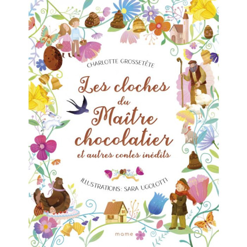 Cloches du maître chocolatier (Les) et autres contes inédits