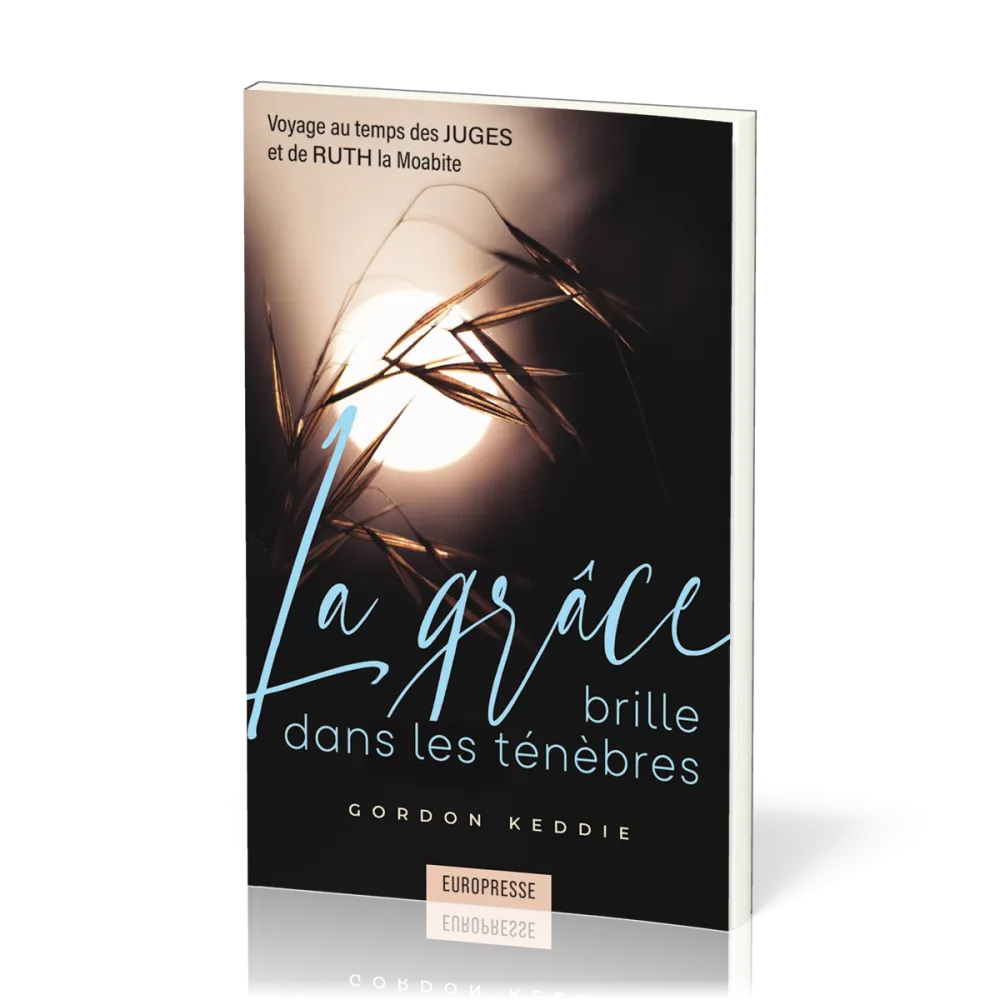 Grâce brille dans les ténêbres (La)