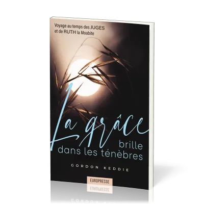Grâce brille dans les ténêbres (La)