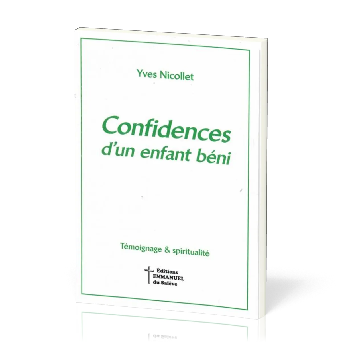 Confidences d'un enfant béni
