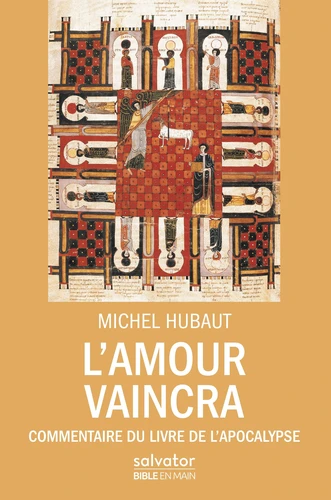 Amour vaincra - Commentaire du livre de l'apocalypse