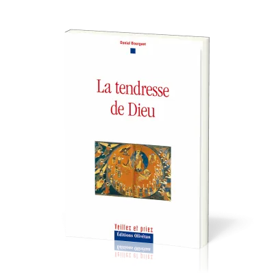 TENDRESSE DE DIEU (LA)