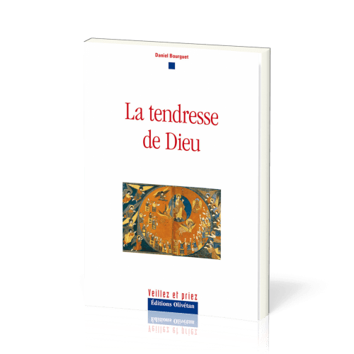 TENDRESSE DE DIEU (LA)