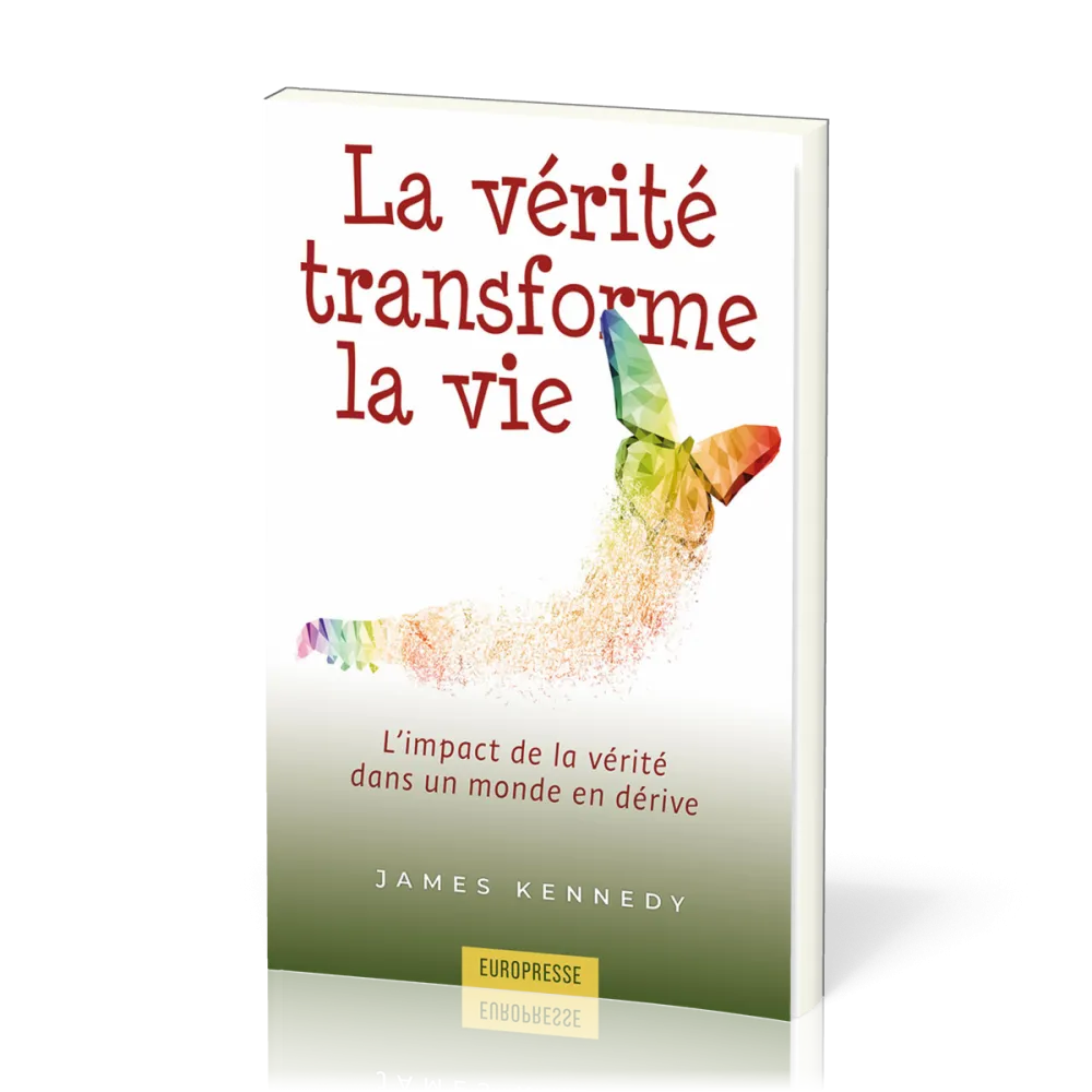 Vérité transforme la vie (La)