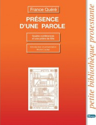 PRESENCE D'UNE PAROLE - QUATRE CONFERENCES ET UNE RIERE DE FETE