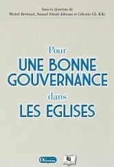 POUR UNE BONNE GOUVERNANCE DANS LES EGLISES