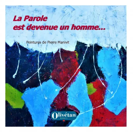 Parole  est devenue un homme (La)