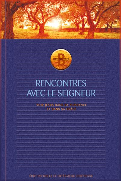 Rencontres avec le Seigneur