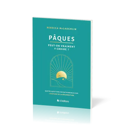 Pâques, peut-on vraiment y croire? Quatre questions incontournables sur l'histoire de la résurrecti