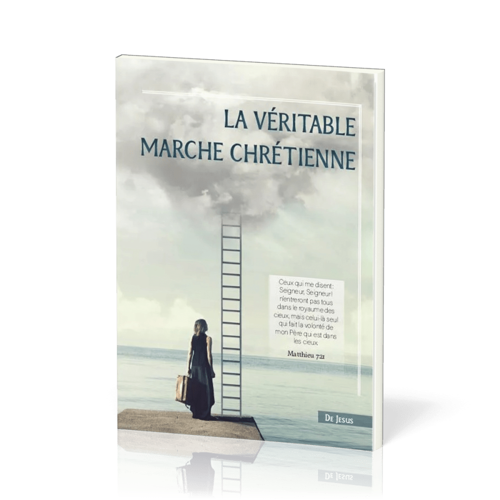 Véritable marche chrétienne (La)