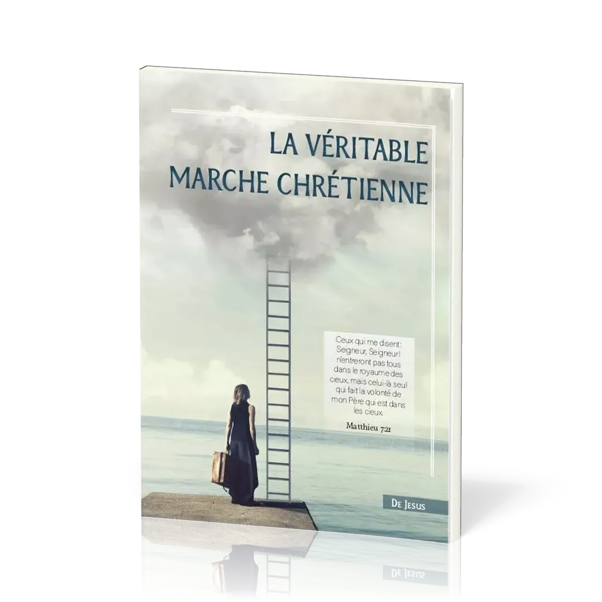 Véritable marche chrétienne (La)