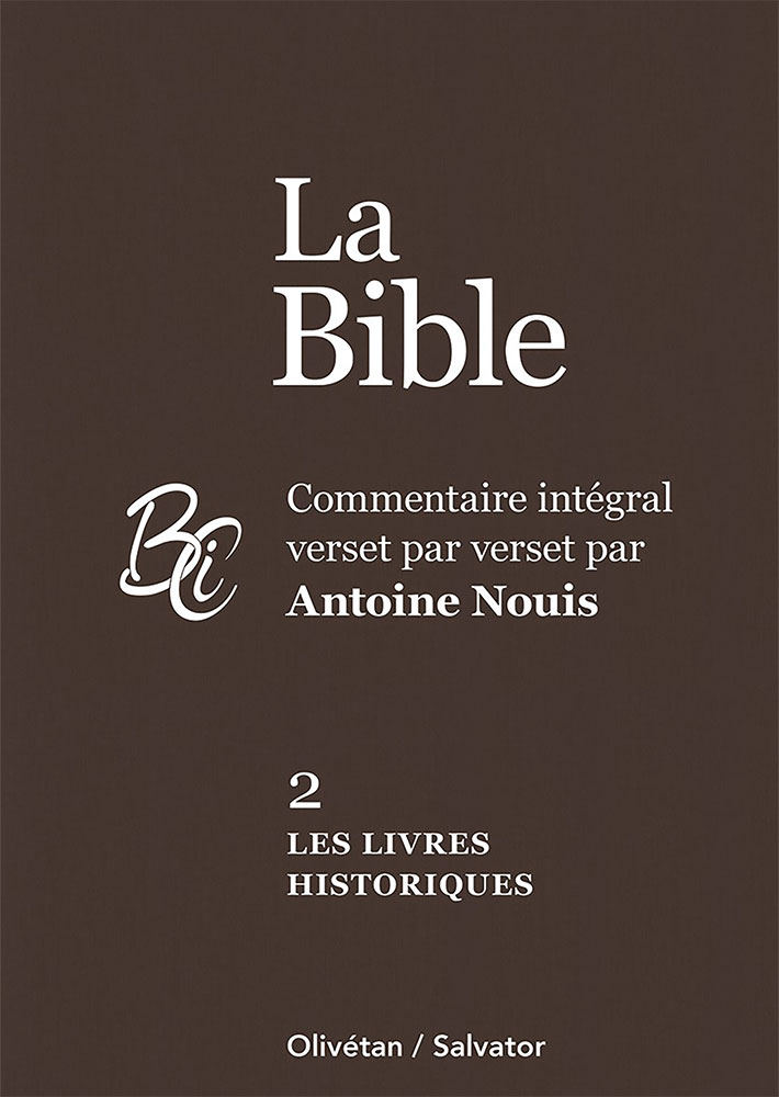 Bible (La) AT-2 les livres historiques - commentaire intégral verset par verset