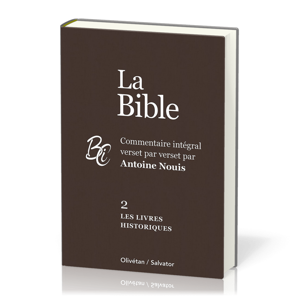 Bible (La) AT-2 les livres historiques - commentaire intégral verset par verset