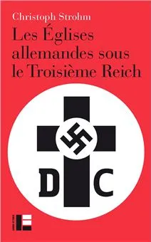Eglises allemandes sous le troisième reich (Les)