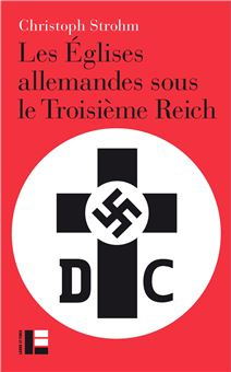 Eglises allemandes sous le troisième reich (Les)
