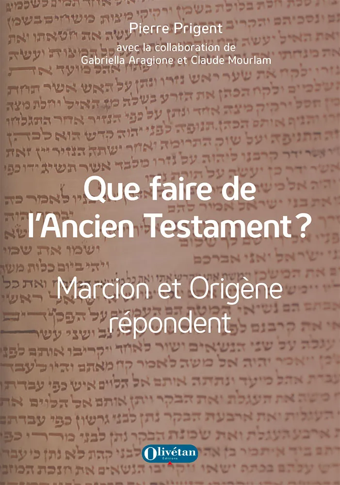 Que faire de l'Ancien Testament ?