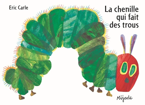 Chenille qui fait des trous (La)